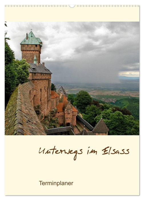 Unterwegs im Elsass – Terminplaner (CALVENDO Wandkalender 2027)