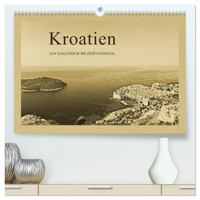 Kroatien (CALVENDO Premium Wandkalender 2027)