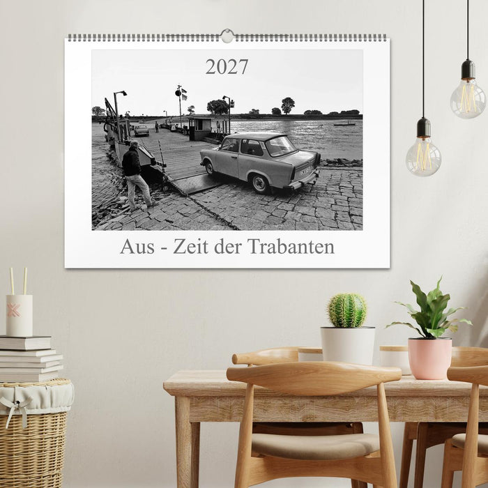 Aus - Zeit der Trabanten (CALVENDO Wandkalender 2027)