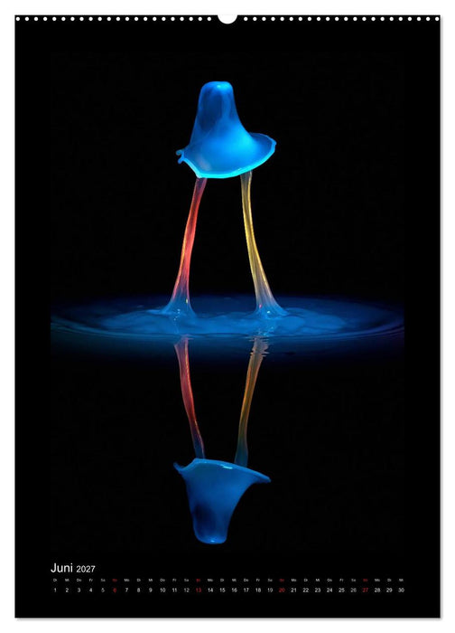 Liquid Art - Wassertropfen in Perfektion (CALVENDO Wandkalender 2027)