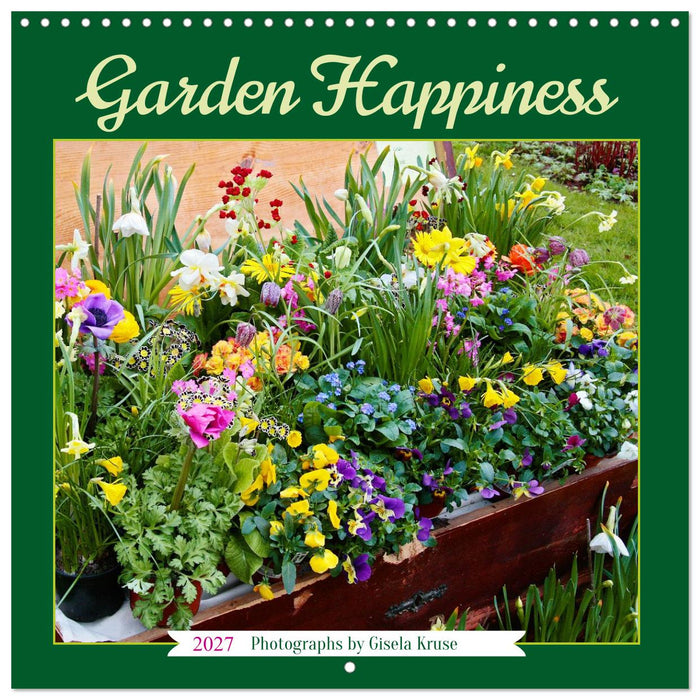 Garden Happiness (CALVENDO Monthly Calendar 2027)