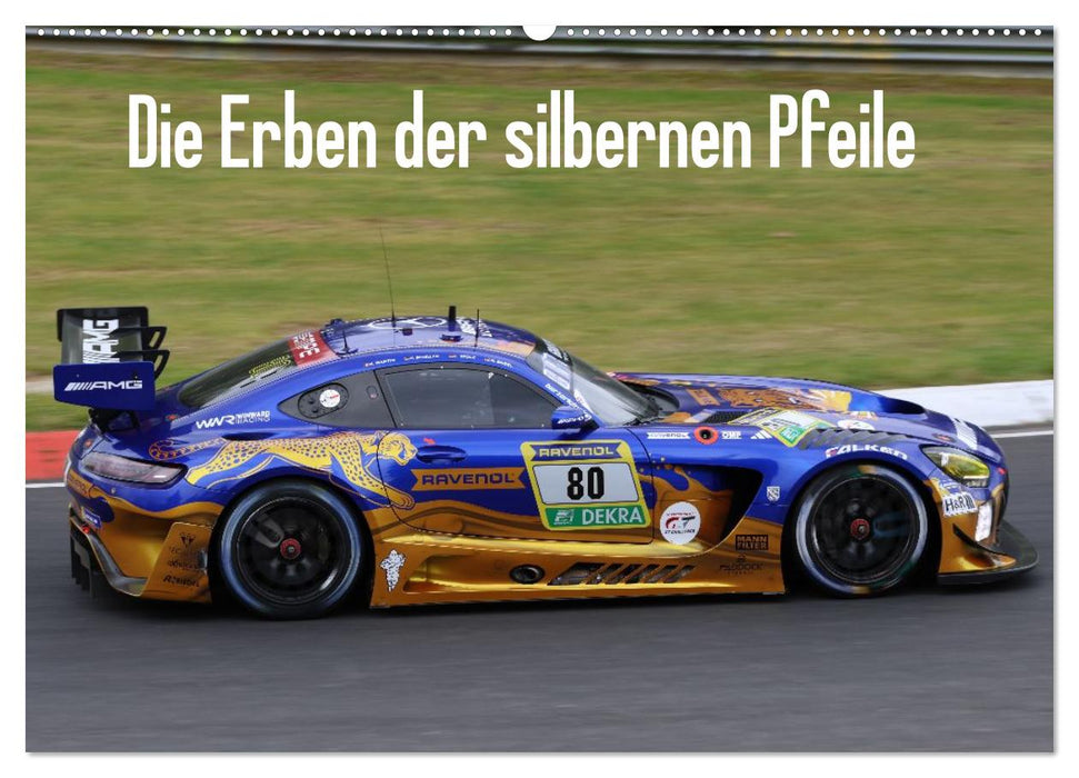 Die Erben der silbernen Pfeile (CALVENDO Wandkalender 2027)