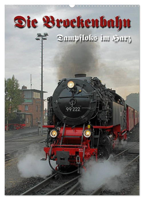 Die Brockenbahn (CALVENDO Wandkalender 2027)