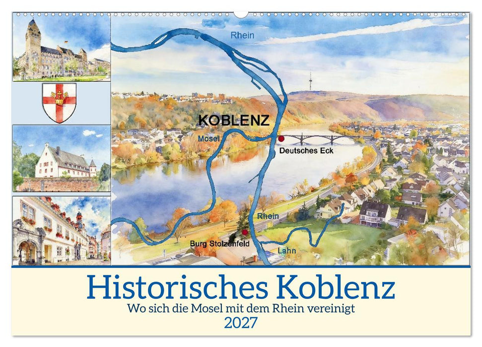 Historisches Koblenz (CALVENDO Wandkalender 2027)