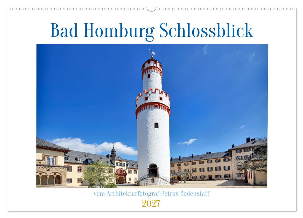 Bad Homburg Schlossblick (CALVENDO Wandkalender 2027)