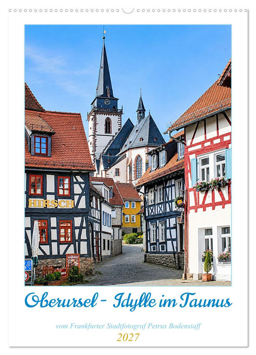 Oberursel - Idylle im Taunus (CALVENDO Wandkalender 2027)