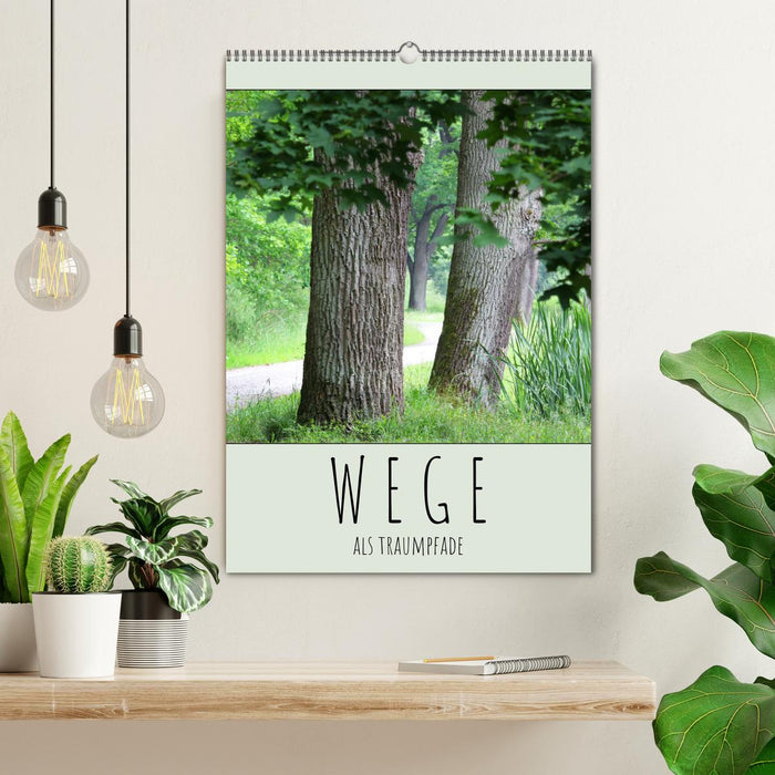 Wege als Traumpfade (CALVENDO Wandkalender 2027)