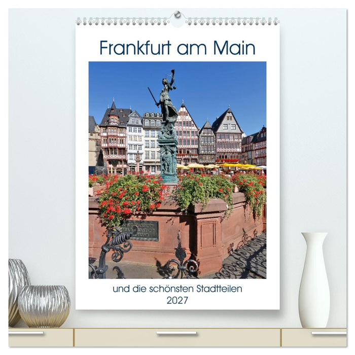 Frankfurt am Main und die schönsten Stadtteilen (CALVENDO Premium Wandkalender 2027)
