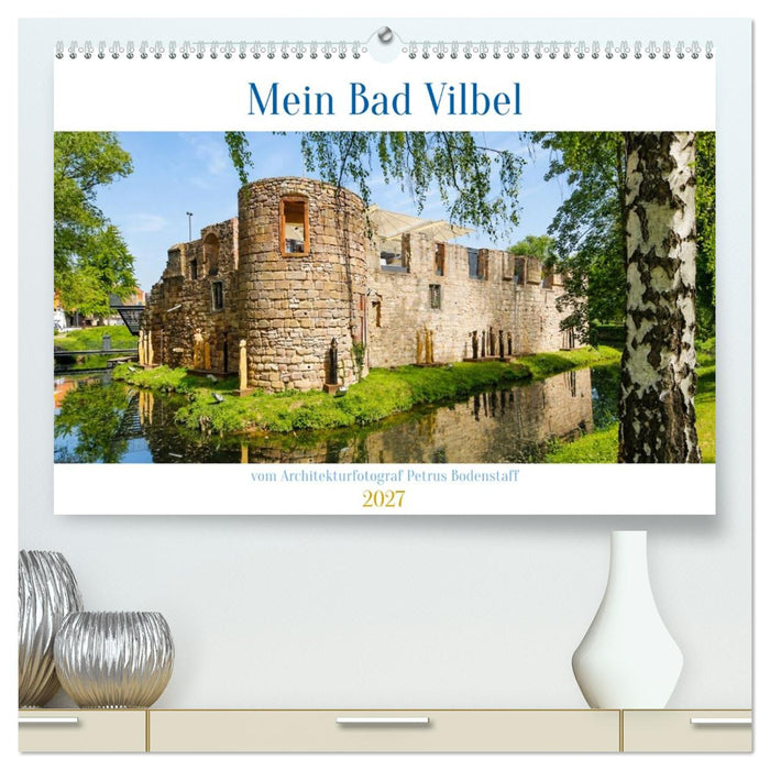 Mein Bad Vilbel (CALVENDO Premium Wandkalender 2027)