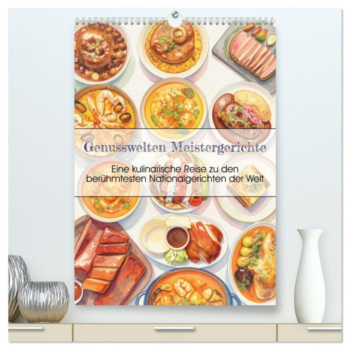 Genusswelten Meistergerichte (CALVENDO Premium Wandkalender 2027)