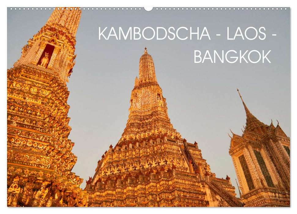 Kambodscha - Laos - Bangkok (CALVENDO Wandkalender 2027)