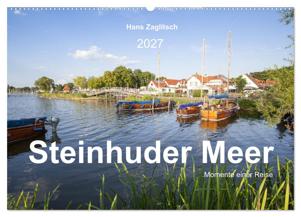 Steinhuder Meer - Momente einer Reise (CALVENDO Wandkalender 2027)