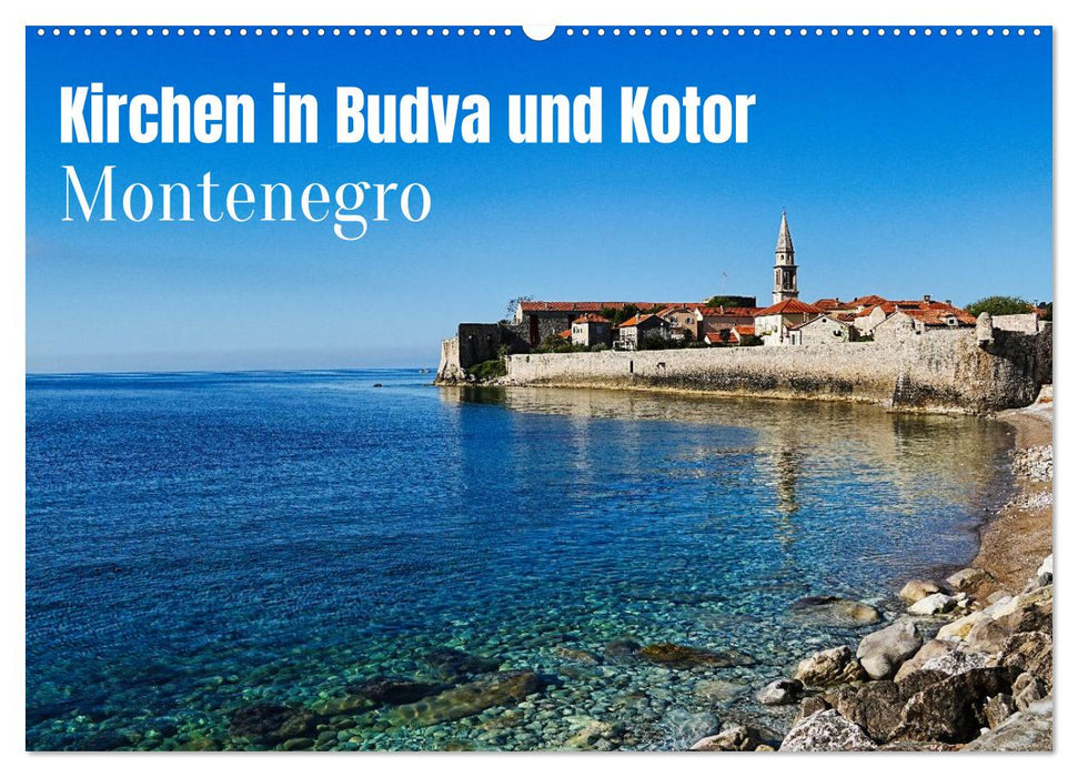 Kirchen in Budva und Kotor - Montenegro (CALVENDO Wandkalender 2027)