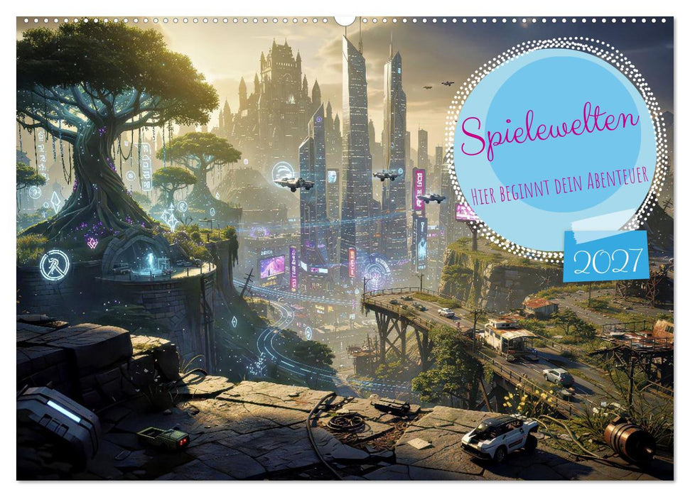 Spielewelten (CALVENDO Wandkalender 2027)