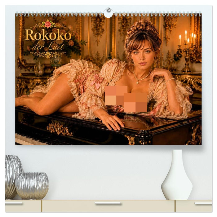 Rokoko der Lust (CALVENDO Premium Wandkalender 2027)