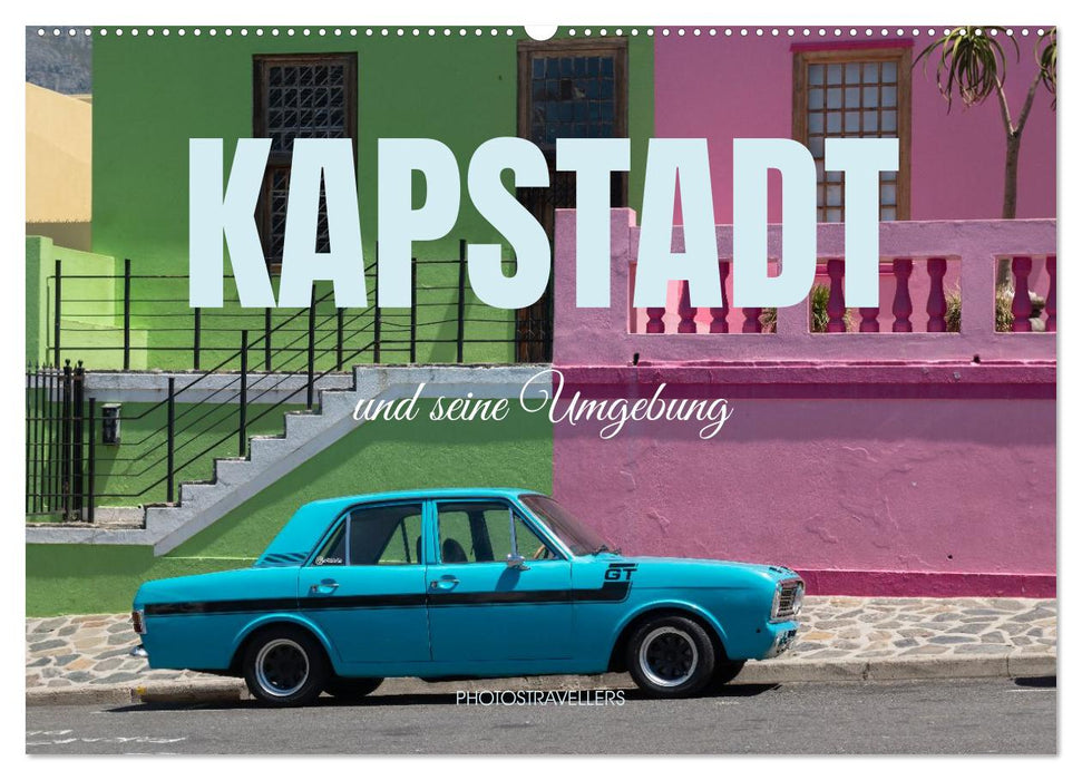 Kapstadt und seine Umgebung (CALVENDO Wandkalender 2027)