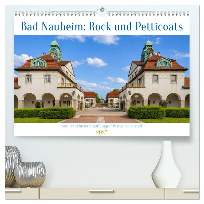 Bad Nauheim Rock und Petticoats (CALVENDO Premium Wandkalender 2027)