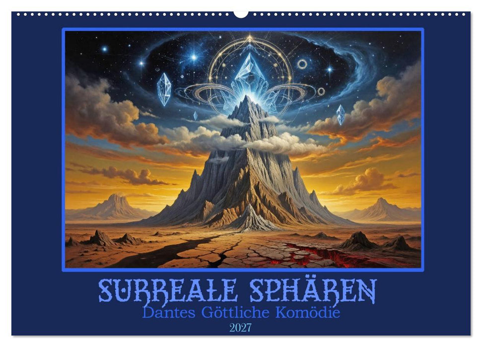 Surreale Sphären: Dantes Göttliche Komödie (CALVENDO Wandkalender 2027)