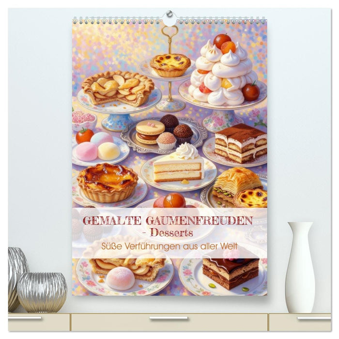 GEMALTE GAUMENFREUDEN - Desserts (CALVENDO Premium Wandkalender 2027)