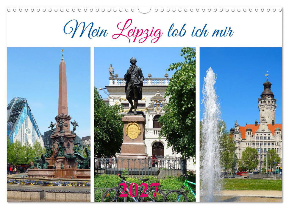 Mein Leipzig lob ich mir... (CALVENDO Wandkalender 2027)