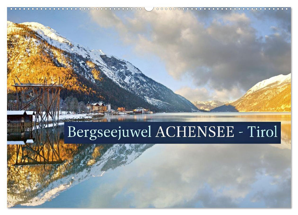 Bergseejuwel ACHENSEE - Tirol (CALVENDO Wandkalender 2027)
