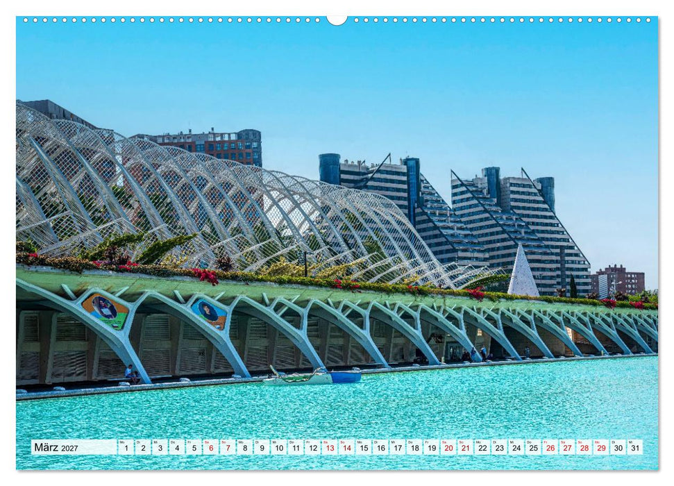 Valencia - Stadt der Künste und der Wissenschaft (CALVENDO Wandkalender 2027)