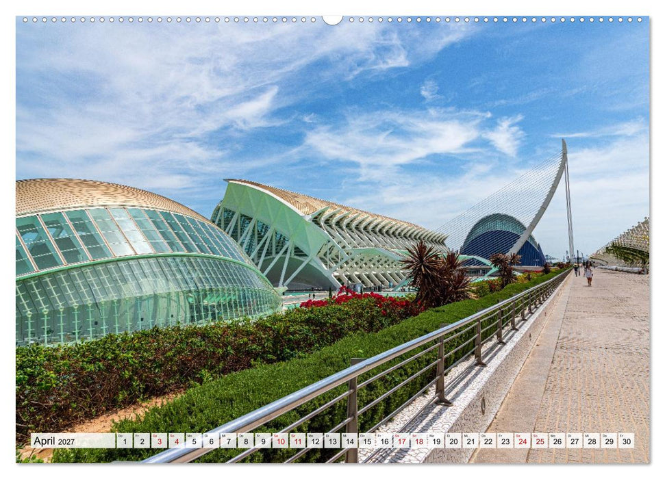 Valencia - Stadt der Künste und der Wissenschaft (CALVENDO Wandkalender 2027)
