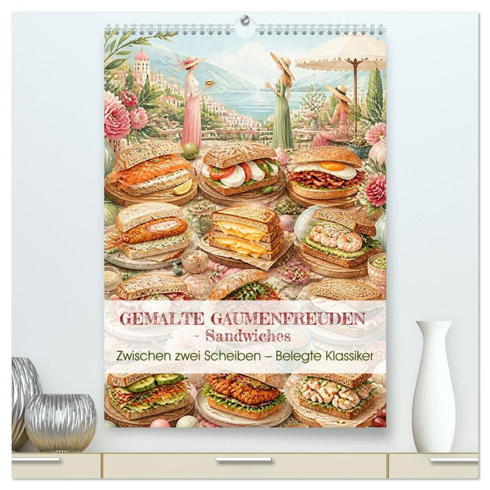 GEMALTE GAUMENFREUDEN - Sandwiches (CALVENDO Premium Wandkalender 2027)
