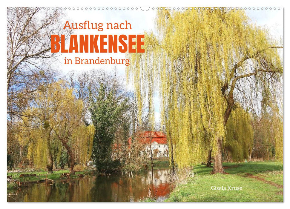 Ausflug nach Blankensee in Brandenburg (CALVENDO Wandkalender 2027)