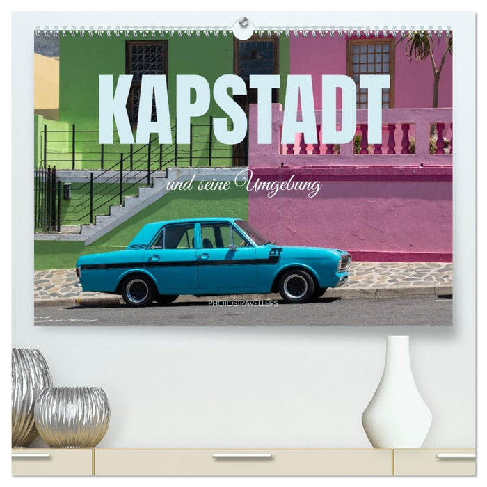 Kapstadt und seine Umgebung (CALVENDO Premium Wandkalender 2027)