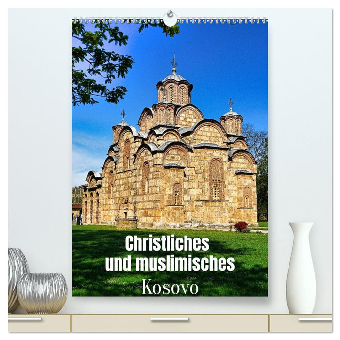 Christliches und muslimisches Kosovo (CALVENDO Premium Wandkalender 2027)
