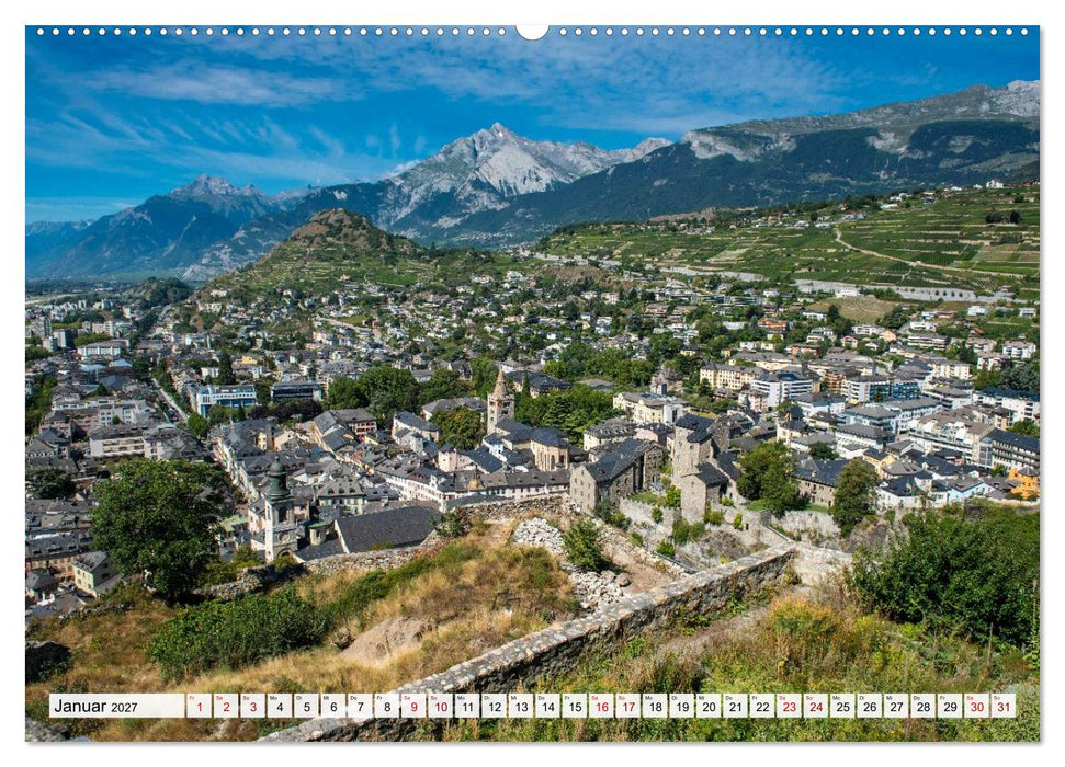 Sion im Wallis - zwischen Reben und Bergen (CALVENDO Wandkalender 2027)