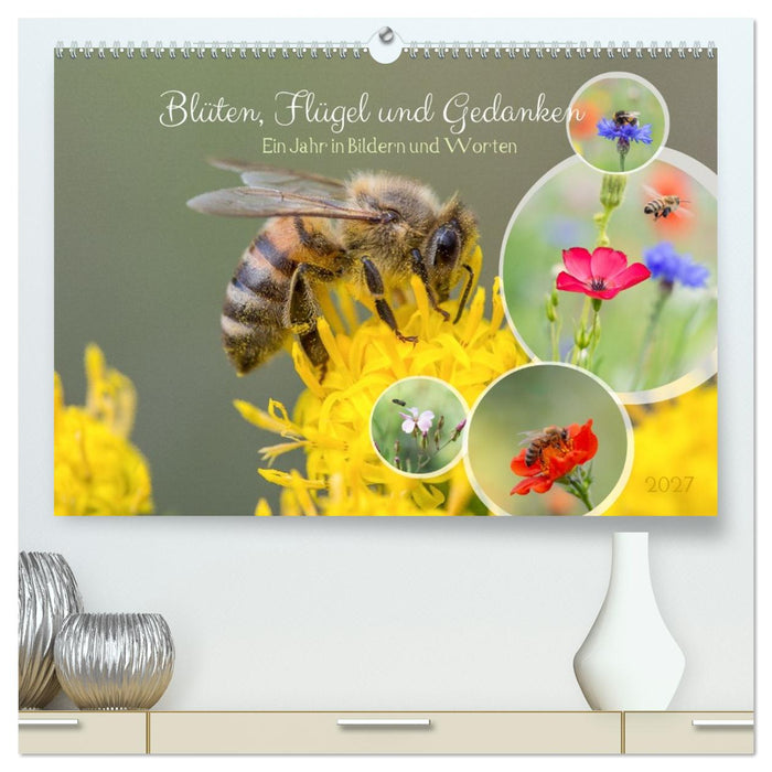 Blüten,Flügel und Gedanken – Ein Jahr in Bildern und Worten (CALVENDO Premium Wandkalender 2027)