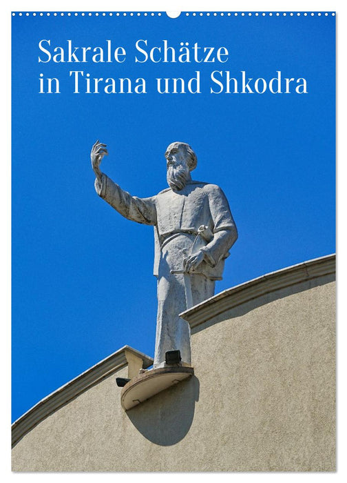 Sakrale Schätze in Tirana und Shkodra (CALVENDO Wandkalender 2027)