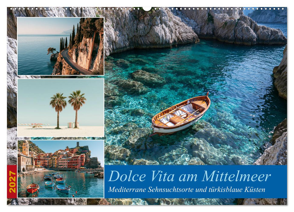 Dolce Vita am Mittelmeer (CALVENDO Wandkalender 2027)
