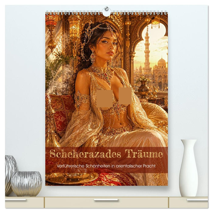 Scheherazades Träume (CALVENDO Premium Wandkalender 2027)