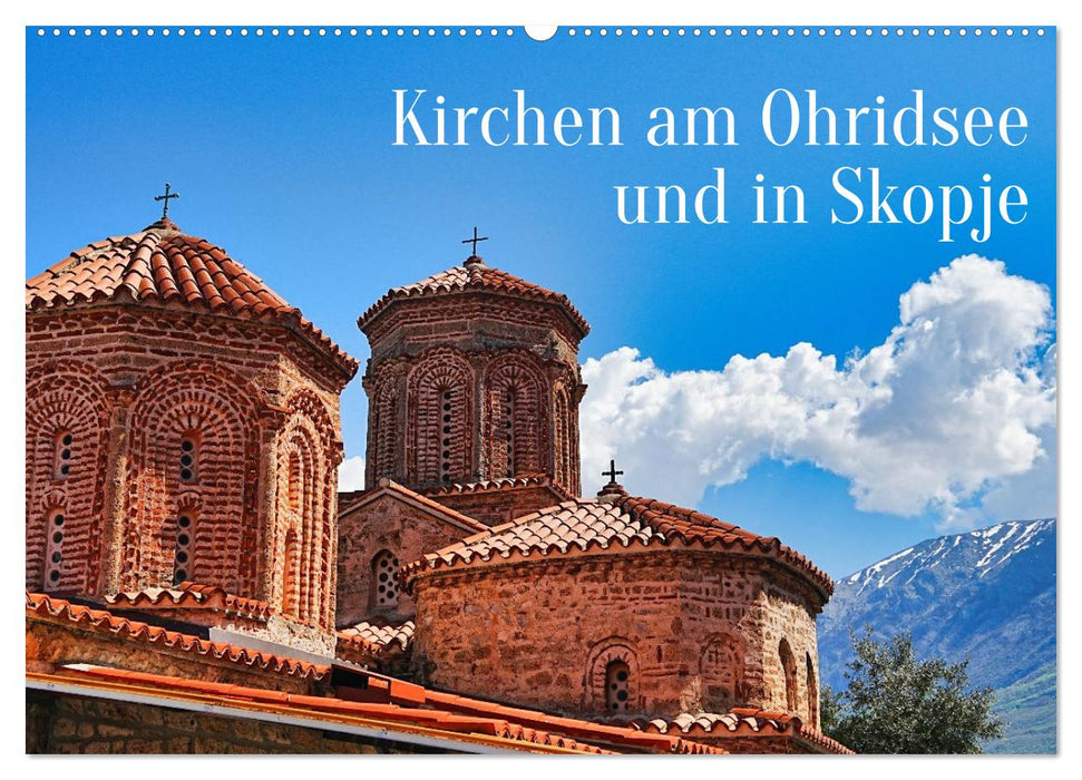 Kirchen am Ohridsee und in Skopje (CALVENDO Wandkalender 2027)