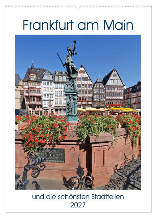 Frankfurt am Main und die schönsten Stadtteilen (CALVENDO Wandkalender 2027)