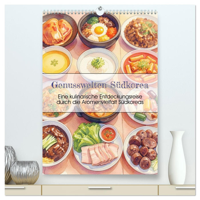 Genusswelten Südkorea (CALVENDO Premium Wandkalender 2027)