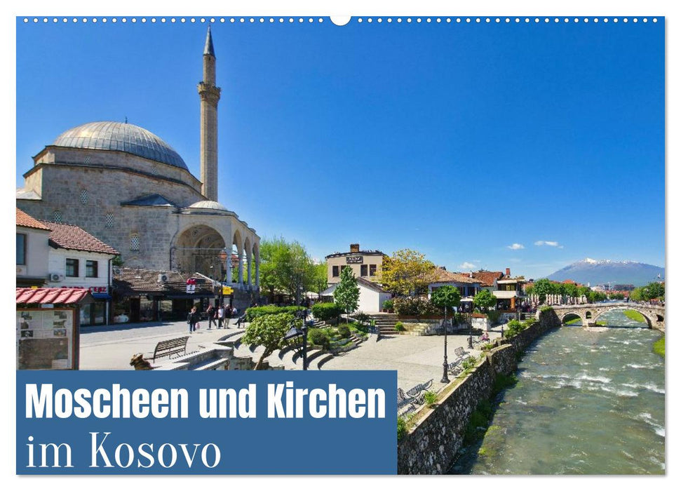 Moscheen und Kirchen im Kosovo (CALVENDO Wandkalender 2027)