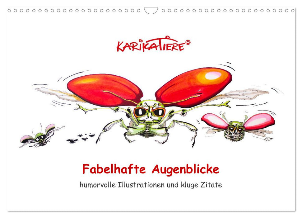 Fabelhafte Augenblicke, humorvolle Illustrationen und kluge Zitate (CALVENDO Wandkalender 2027)
