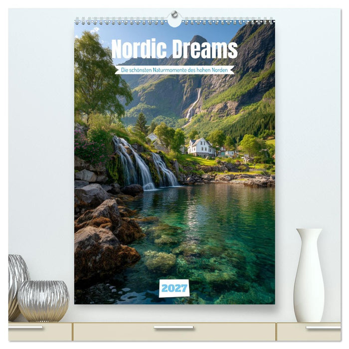 Nordic Dreams (CALVENDO Premium Wandkalender 2027)