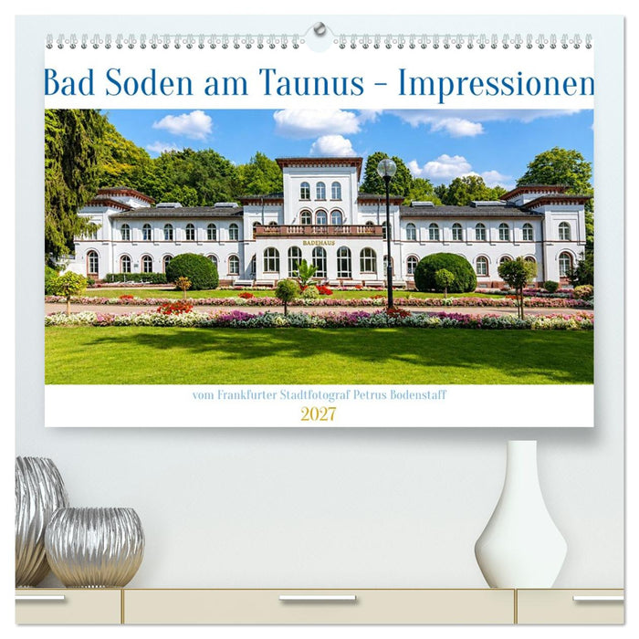 Bad Soden am Taunus Impressionen (CALVENDO Premium Wandkalender 2027)