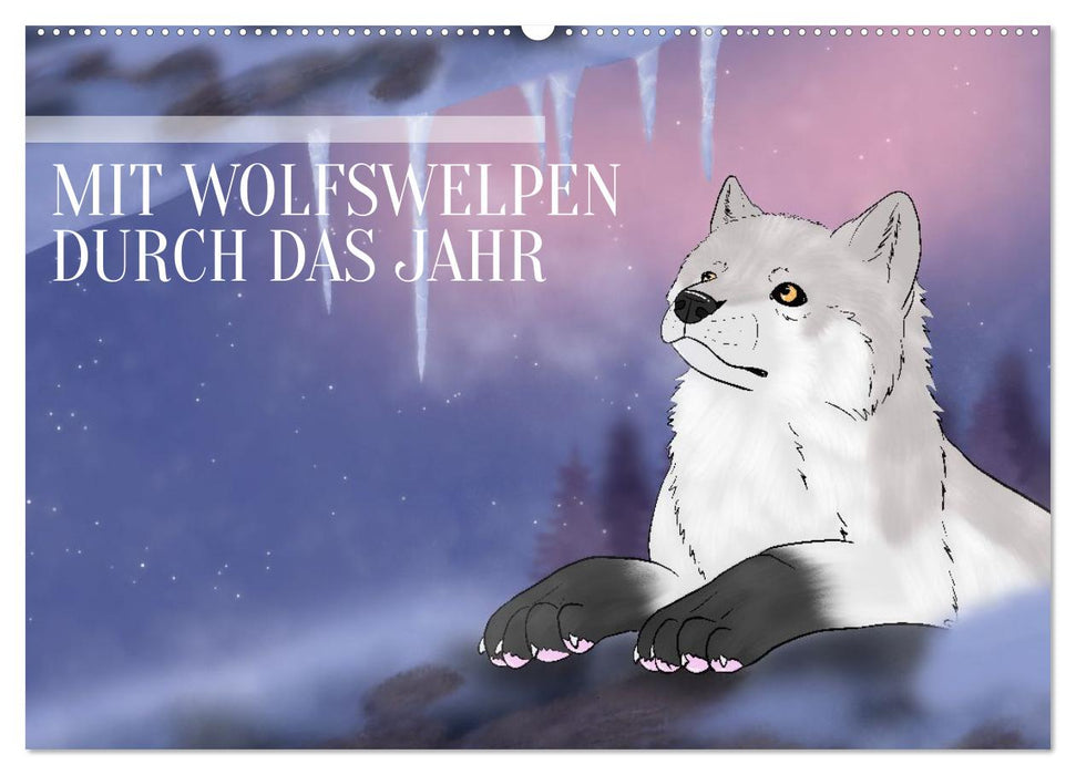 Mit Wolfswelpen durch das Jahr (CALVENDO Wandkalender 2027)