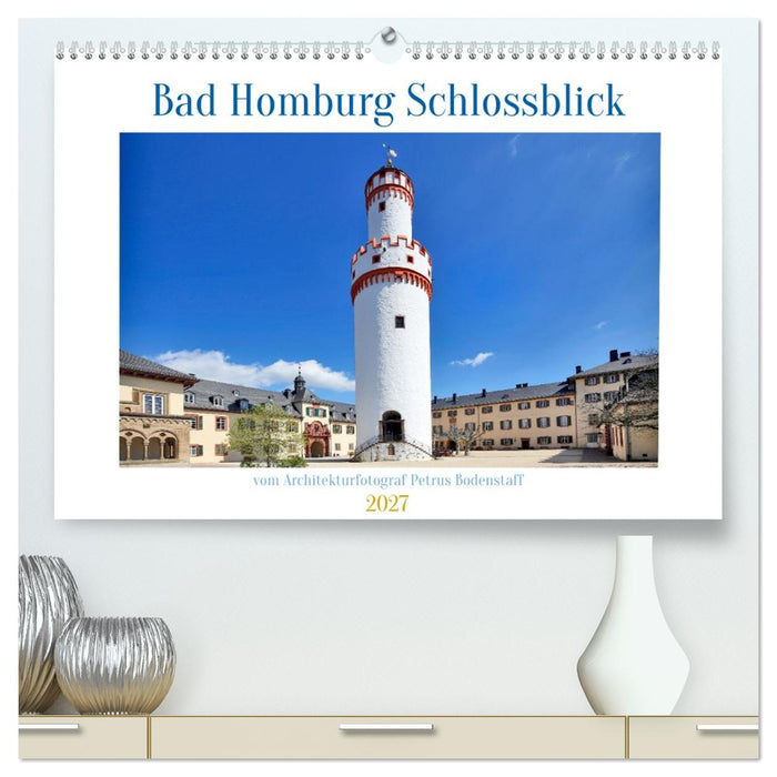 Bad Homburg Schlossblick (CALVENDO Premium Wandkalender 2027)