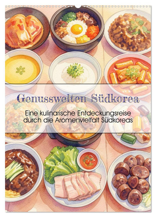 Genusswelten Südkorea (CALVENDO Wandkalender 2027)