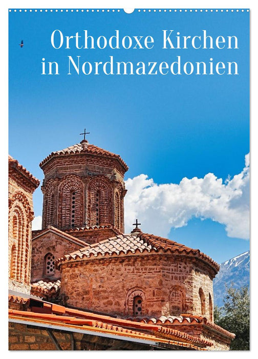 Orthodoxe Kirchen in Nordmazedonien (CALVENDO Wandkalender 2027)