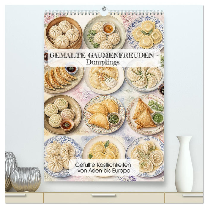 GEMALTE GAUMENFREUDEN - Dumplings (CALVENDO Premium Wandkalender 2027)