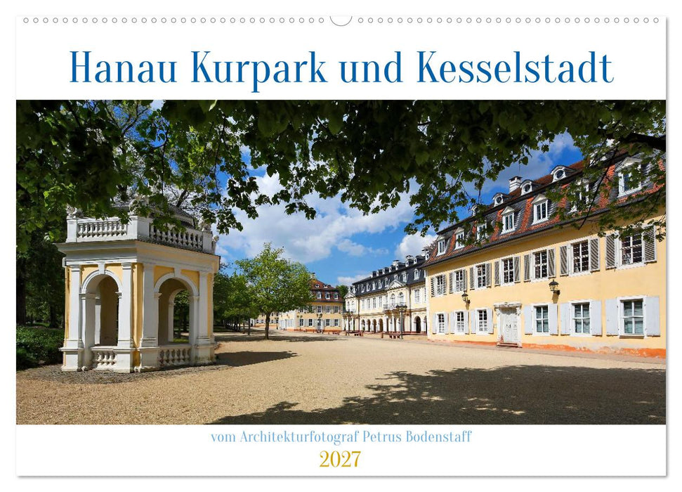 Hanau Kurpark und Kesselstadt (CALVENDO Wandkalender 2027)