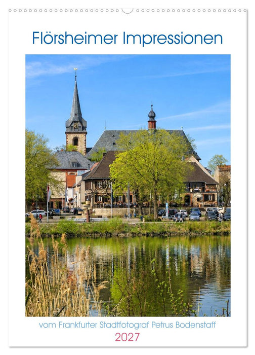 Flörsheimer Impressionen (CALVENDO Wandkalender 2027)